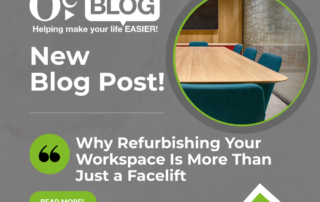 romotional graphic for a new blog post by Oe Blog with the headline 'Why Refurbishing Your Workspace Is More Than Just a Facelift.' The design features a circular photo of a modern conference room with a wooden table and teal chairs, set against a gray background with green and colorful accents. A green button at the bottom reads 'Read More!