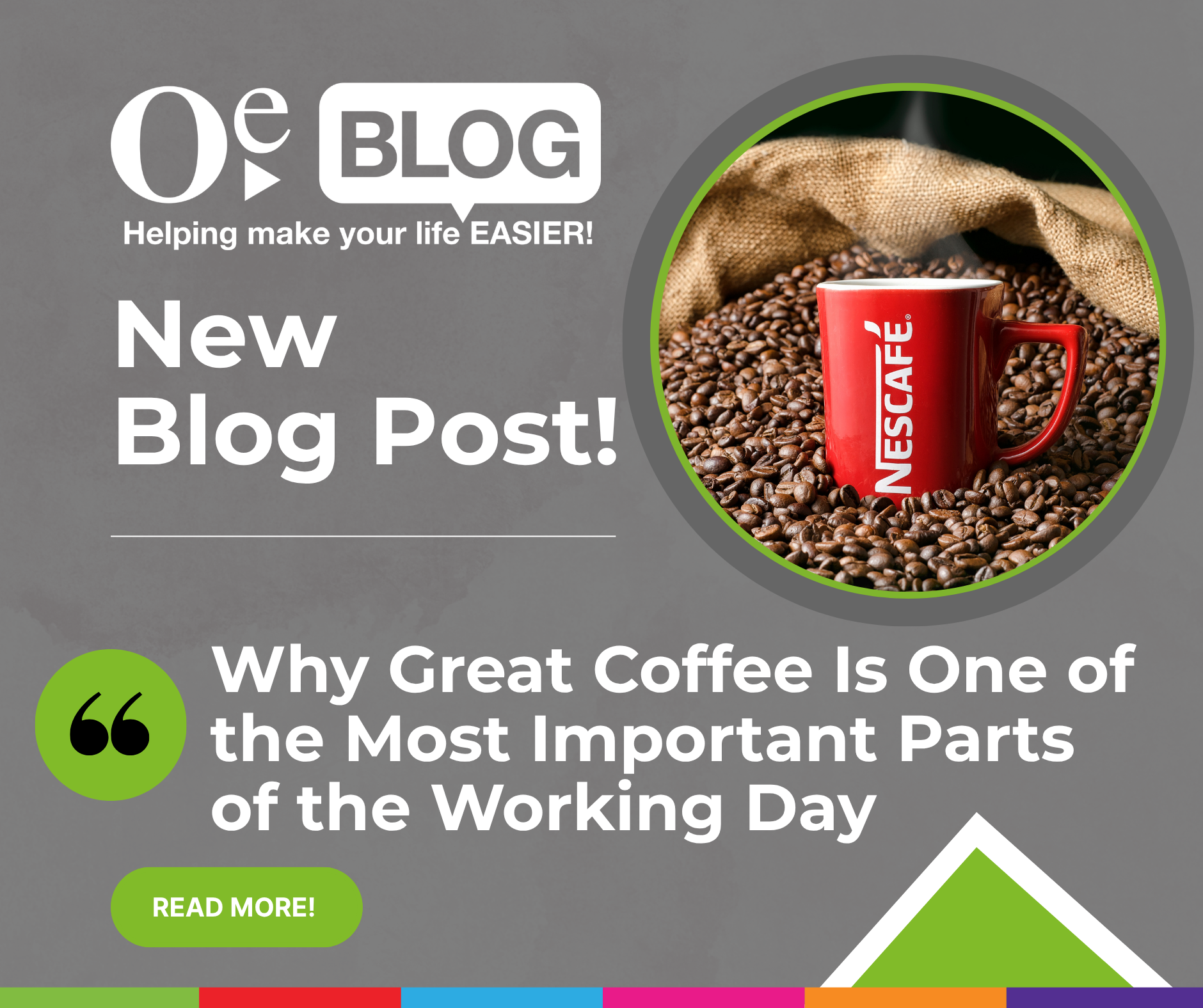 'NEW BLOG POST' Nescafe Coffee Mug - Title is 'Why Great Coffee Is One of the Most Important Parts of the Working Day'