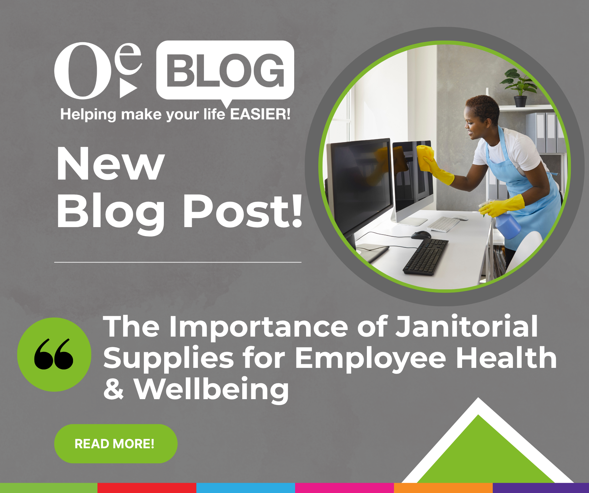 A new blog post announcement with a photo of a person cleaning an office desk. Text highlights the importance of janitorial supplies for employee health and wellbeing.