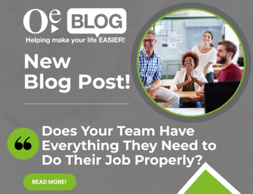 Does Your Team Have Everything They Need to Do Their Job Properly?